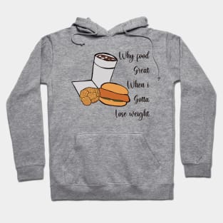 Why food great Hoodie